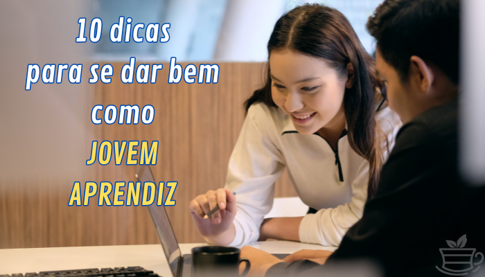 Destaque-se com essas 10 dicas para se dar bem como jovem aprendiz sendo proativo, pontual, dedicado aos estudos e mantendo excelentes relacionamentos profissionais.