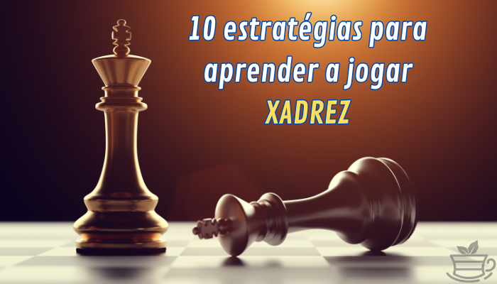 Acelere seu aprendizado com essas 10 estratégias para a aprender a jogar xadrez que combinam teoria, prática e ferramentas modernas para resultados rápidos.