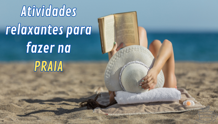 Transforme sua praia em spa natural com 10 atividades relaxantes que promovem bem-estar físico e mental através da conexão com a natureza.